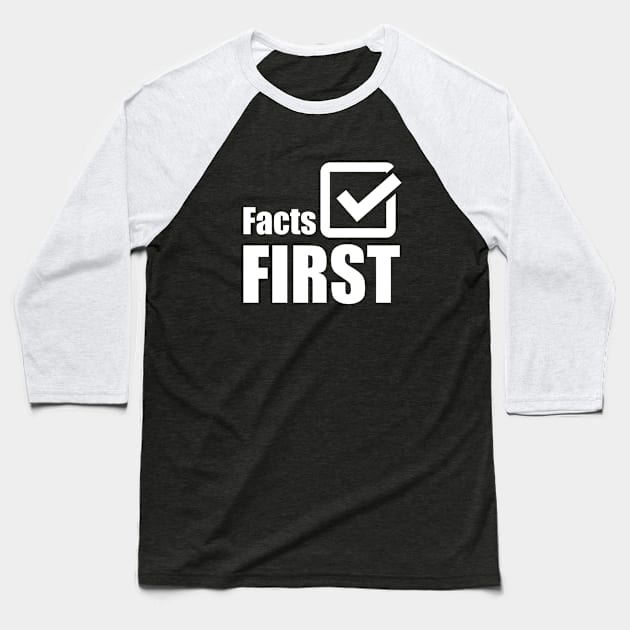Facts first Baseball T-Shirt by Tecnofa